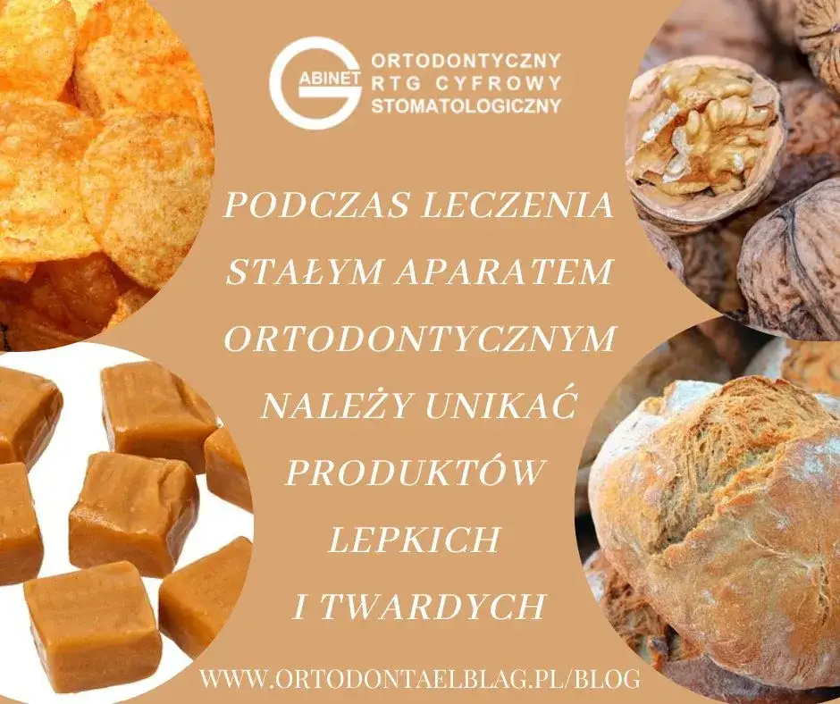 zakazane jedzenie aparat ortodontyczny
